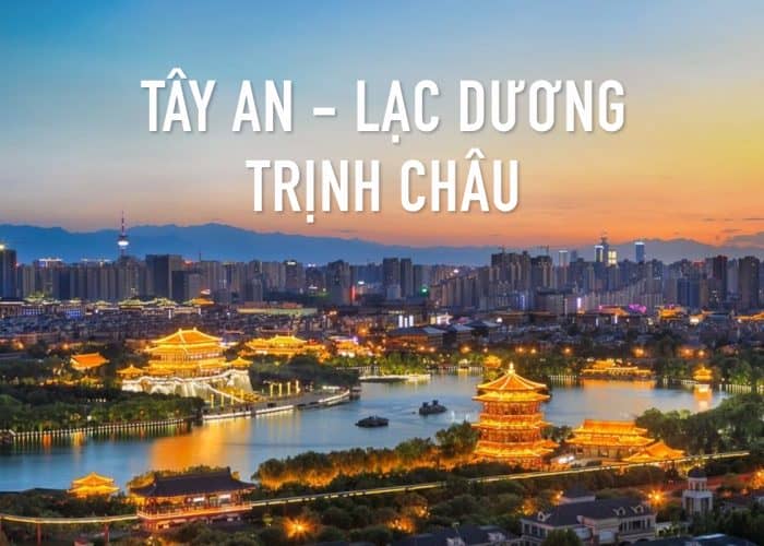 Tour Tây An - Lạc Dương - Khai Phong - Trịnh Châu 6N5Đ
